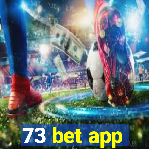 73 bet app